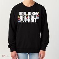 Dad Jokes Are How Eye Roll Funny Father's Day Gift Women's Sweatshirt thumb 0