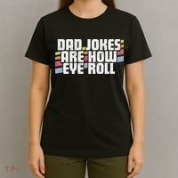 Dad Jokes Are How Eye Roll Funny Father's Day Gift T-Shirt thumb 4