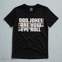 Dad Jokes Are How Eye Roll Funny Father's Day Gift T-Shirt thumb 5
