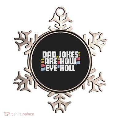 Dad Jokes Are How Eye Roll Funny Father's Day Gift Ornament