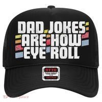 Dad Jokes Are How Eye Roll Funny Father's Day Gift Hat thumb 0