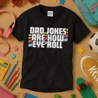 Dad Jokes Are How Eye Roll Funny Father's Day Gift Kids T-Shirt thumb 3