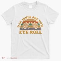 Dad Jokes Are How Eye Roll Fathers Day Vintage Retro T-Shirt thumb 0