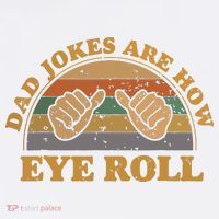 Dad Jokes Are How Eye Roll Fathers Day Vintage Retro T-Shirt thumb 7