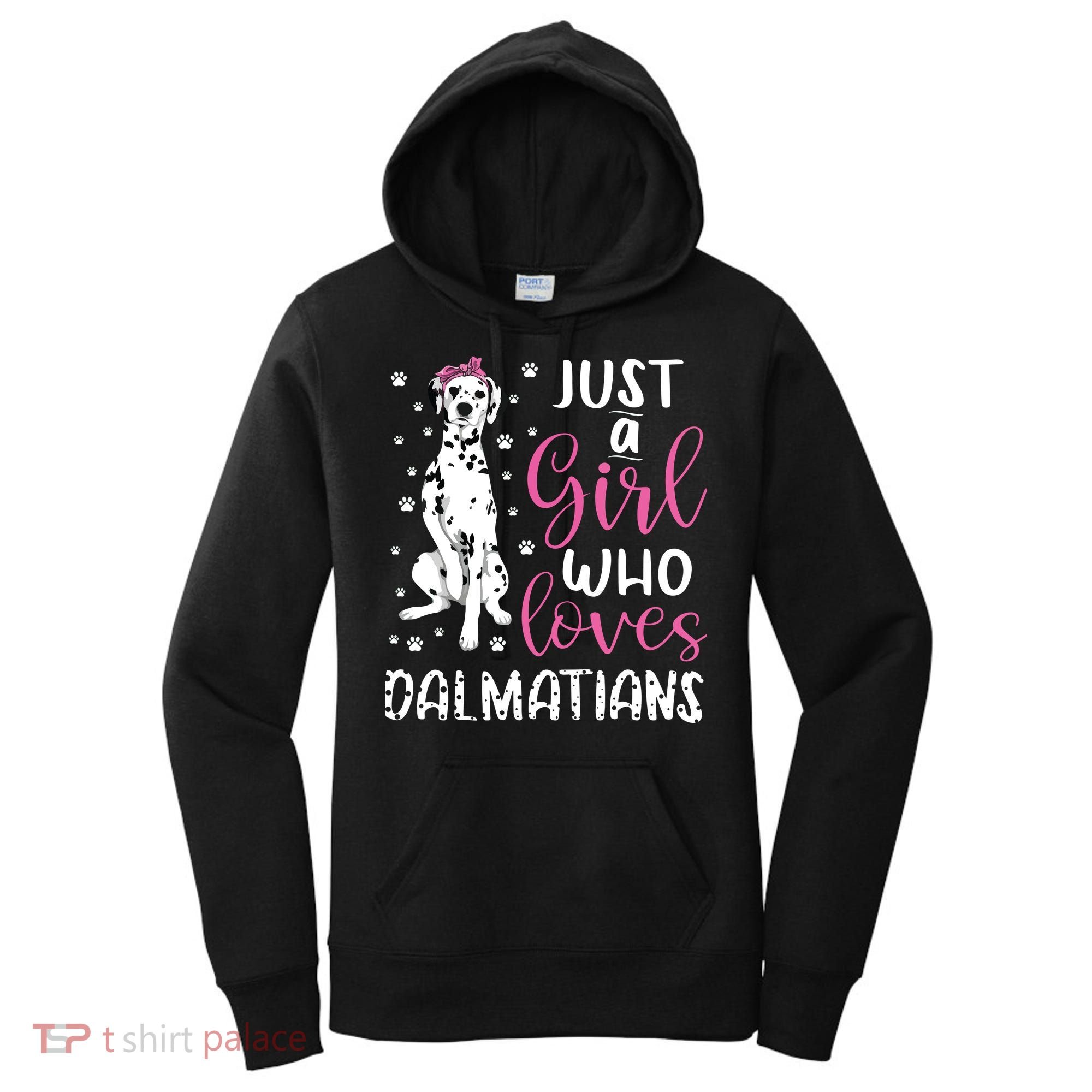 Dalmatian Just A Girl Who Loves Dalmatians Dogs Lover Gift Women's Hoodie