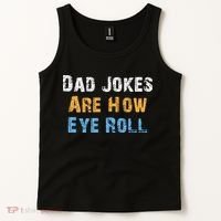 Dad Jokes Are How Eye Roll Tank Top thumb 2