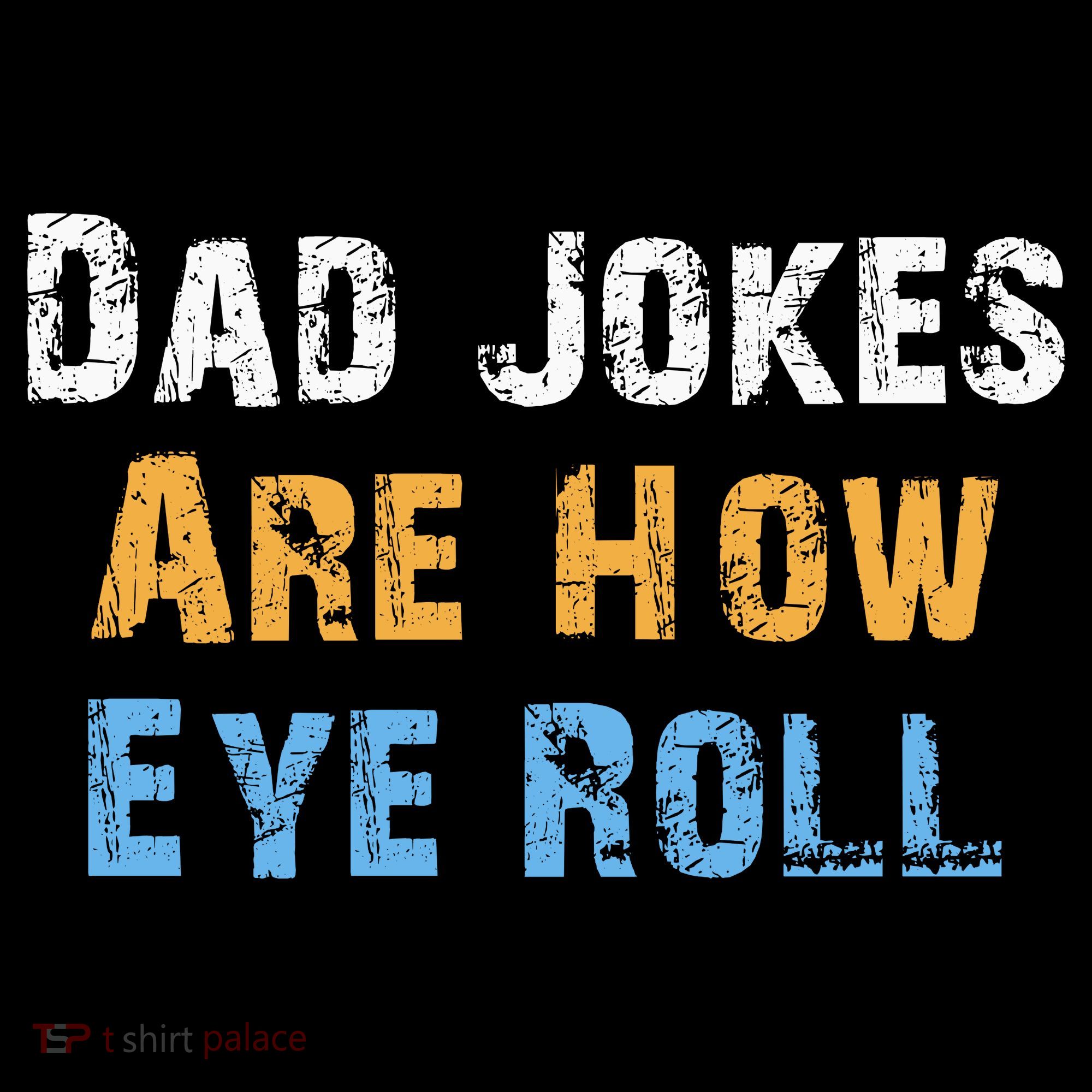 Dad Jokes Are How Eye Roll Visor