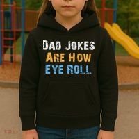 Dad Jokes Are How Eye Roll Kids Hoodie thumb 3