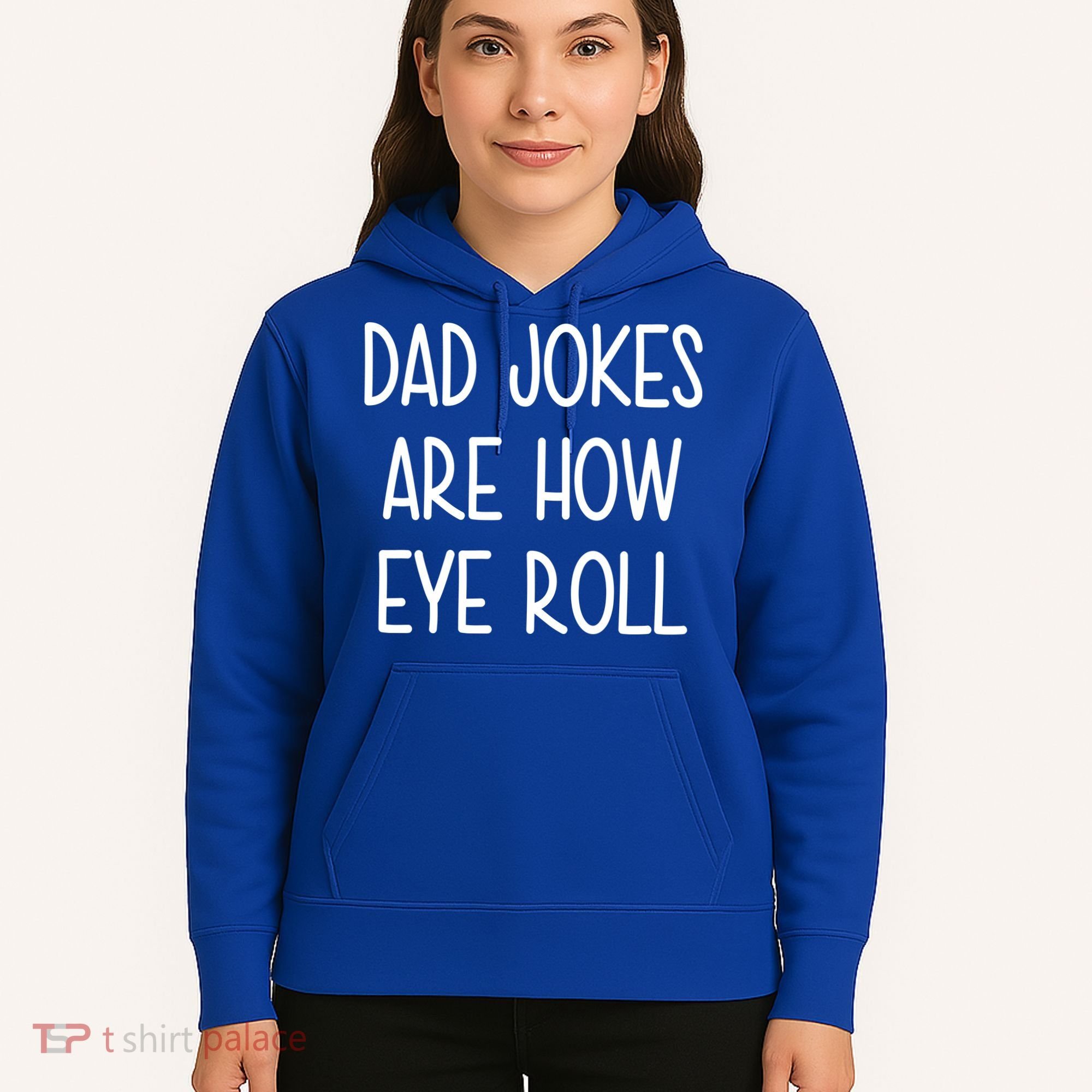 Dad Jokes Are How Eye Roll Funny Fathers Day Hoodie