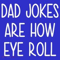 Dad Jokes Are How Eye Roll Funny Fathers Day Kids Sweatshirt thumb 2