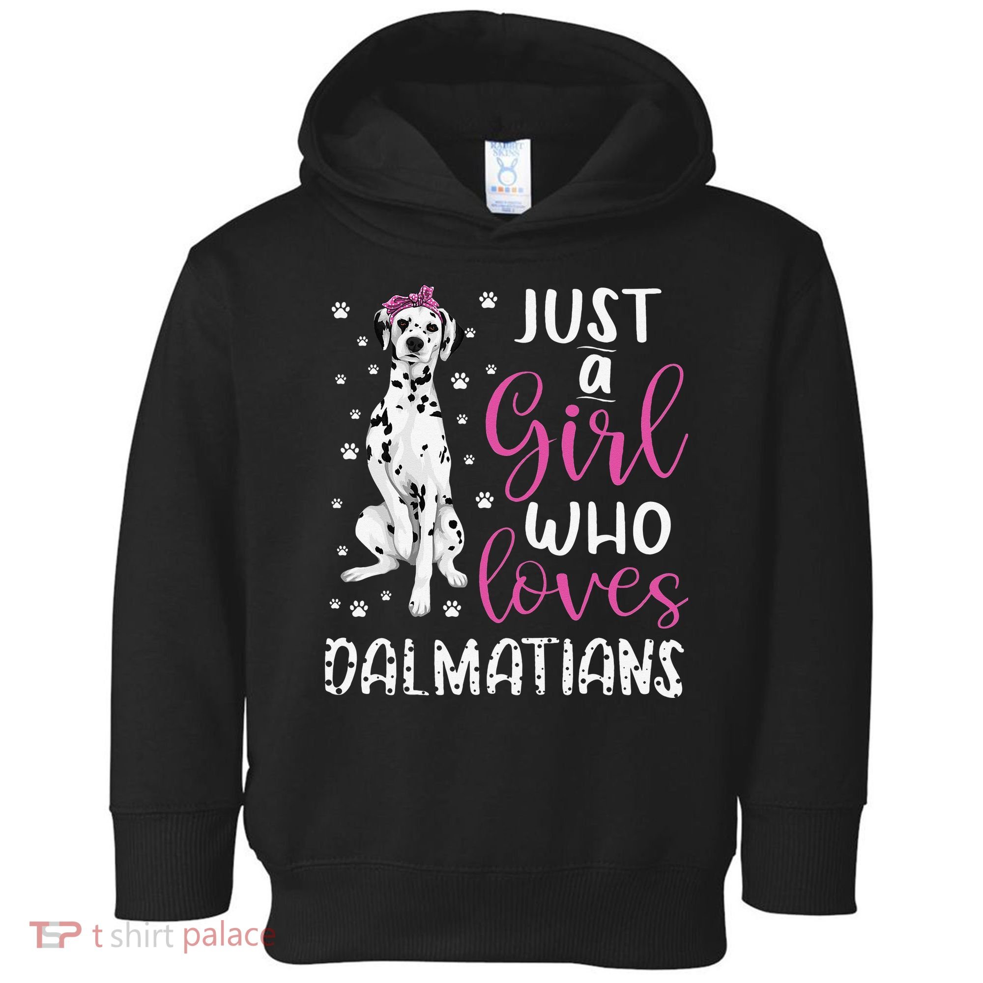 dalmatian Just A Who Loves dalmatians Dogs Lover Toddler Hoodie