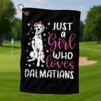 dalmatian Just A Who Loves dalmatians Dogs Lover Golf Towel thumb 1