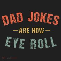 Dad Jokes Are How Eye Roll Tumbler thumb 3