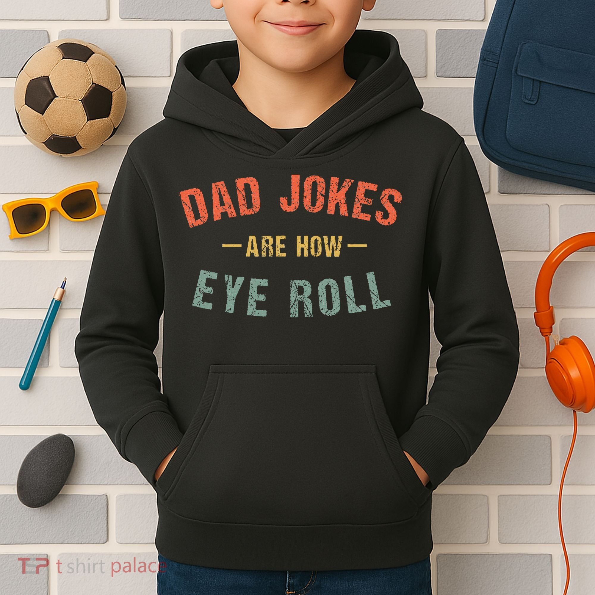 Dad Jokes Are How Eye Roll Kids Hoodie