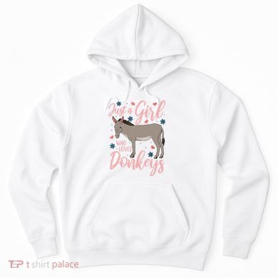 Donkey Just A Who Loves Donkeys Funny Donkey Lover Gift Hoodie