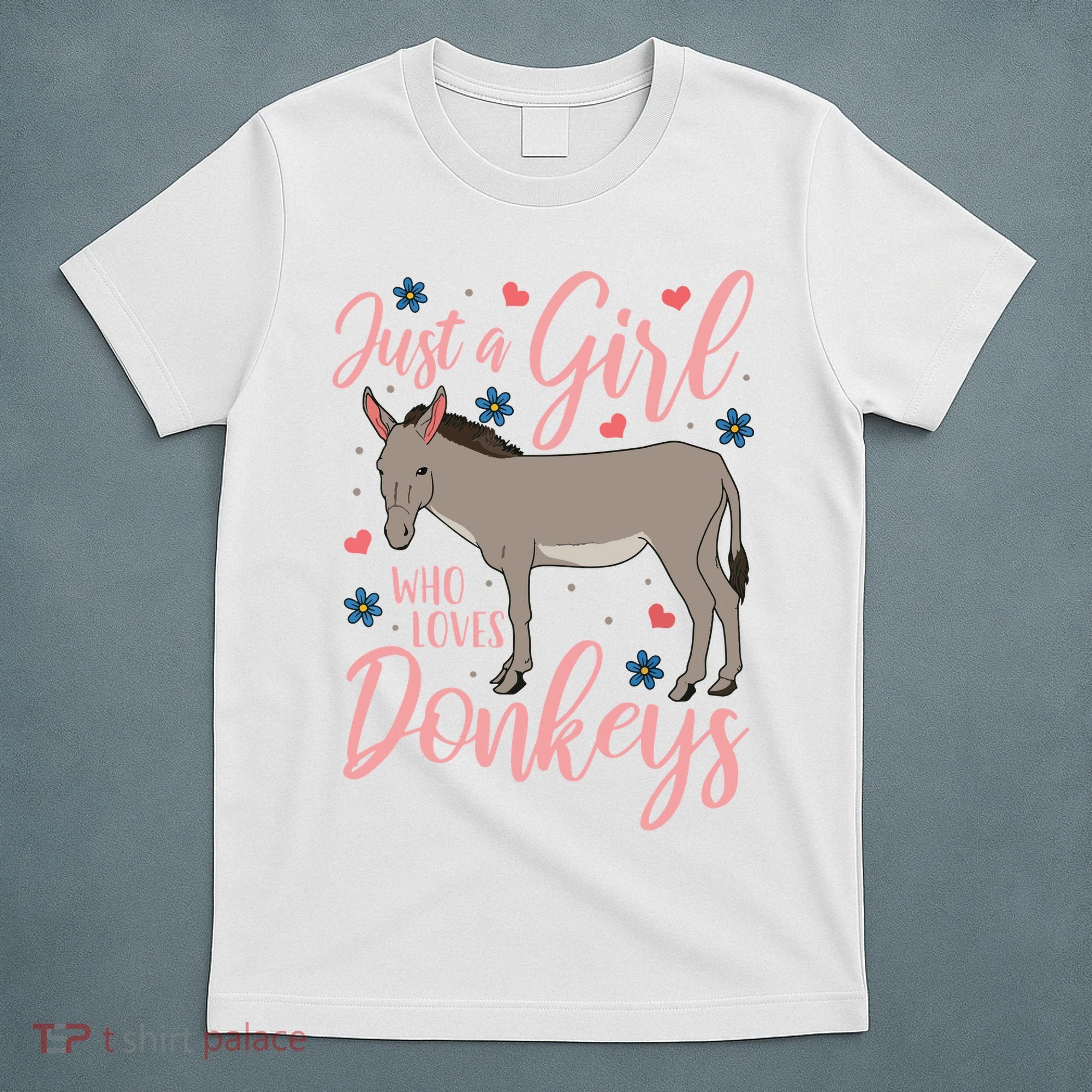 Donkey Just A Who Loves Donkeys Funny Donkey Lover Gift T-Shirt