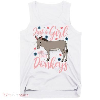 Donkey Just A Who Loves Donkeys Funny Donkey Lover Gift Tank Top