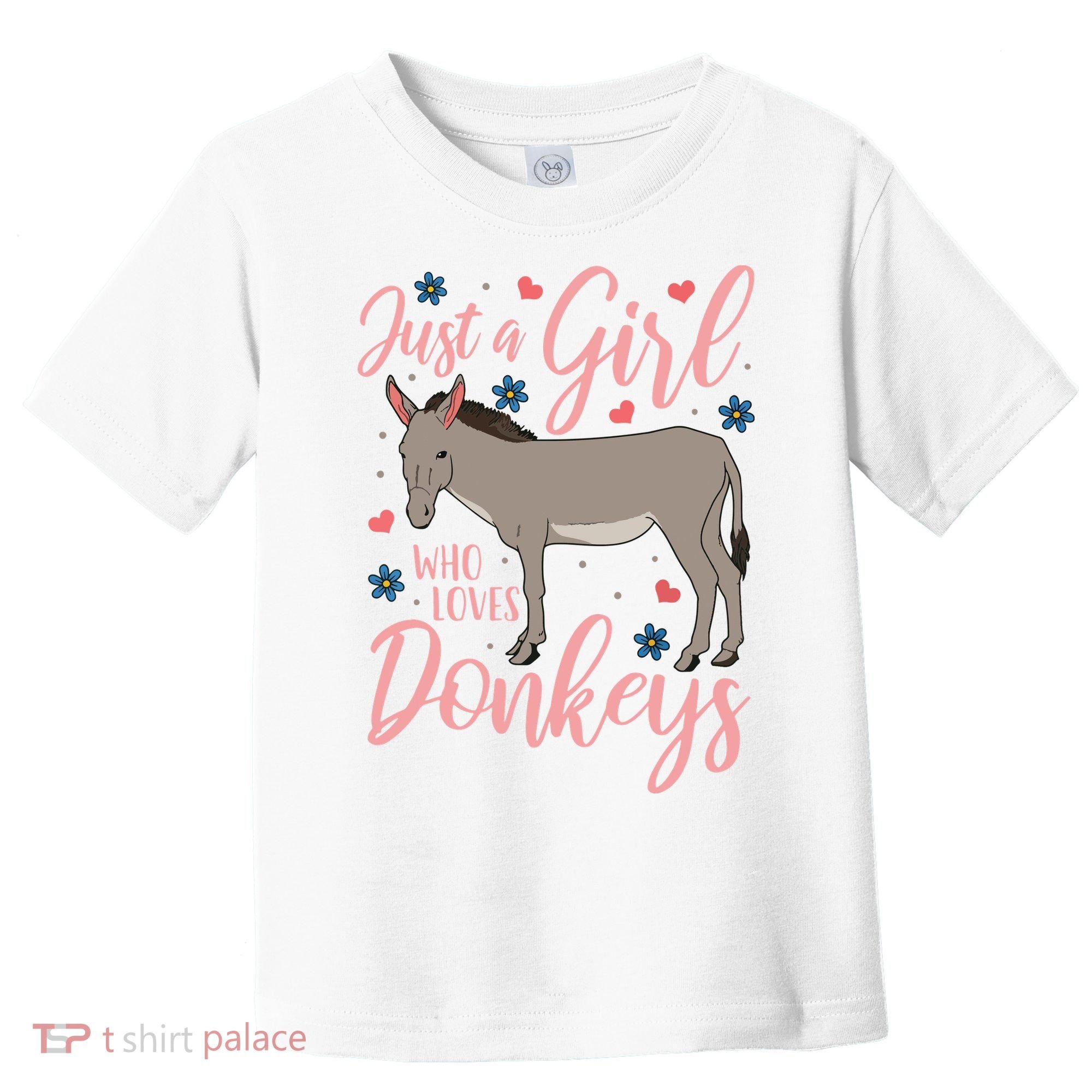 Donkey Just A Who Loves Donkeys Funny Donkey Lover Gift Toddler T-Shirt