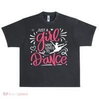 Dance Just A Girl Loves Dance Dance Lover Tee Urban Oversized Heavyweight T-Shirt thumb 0