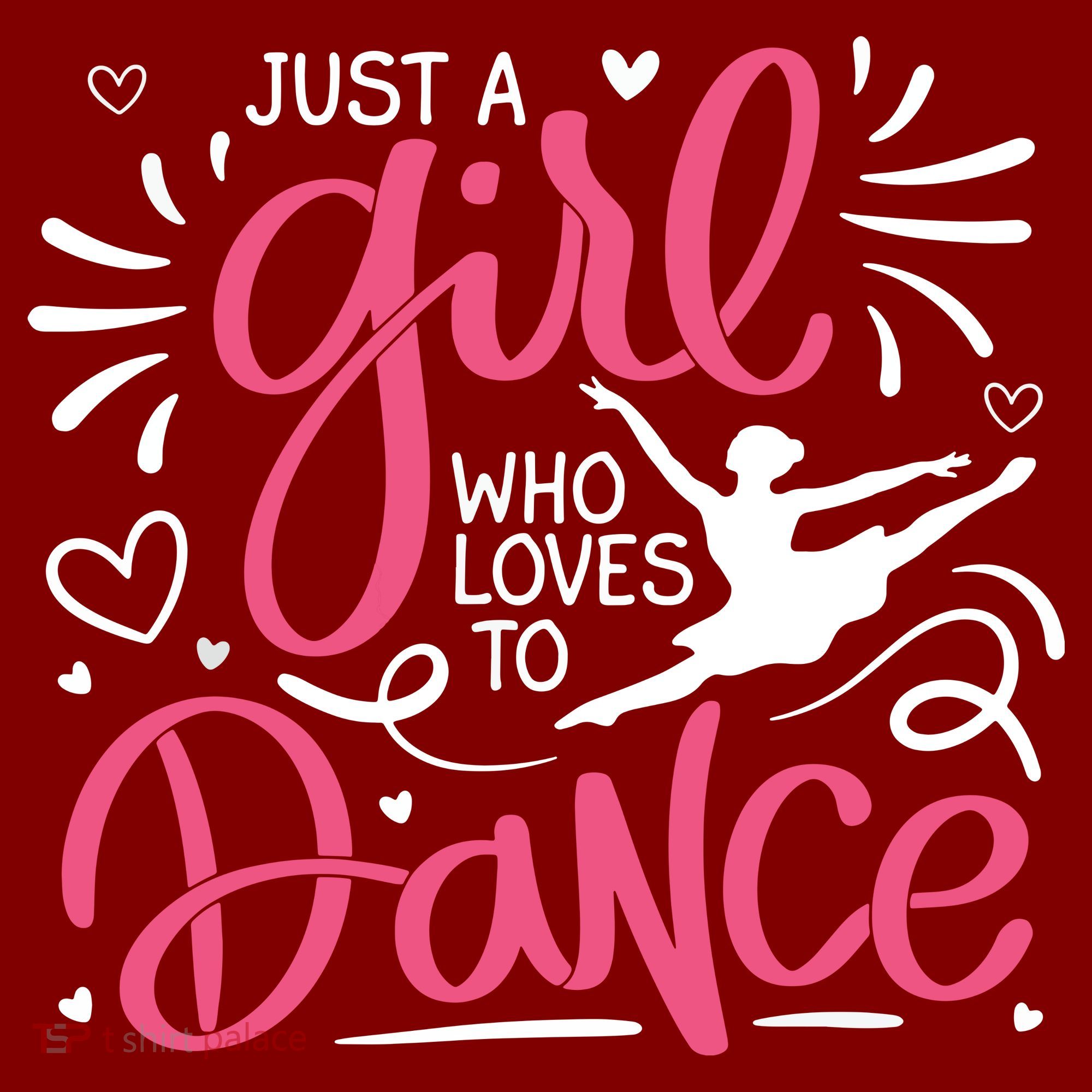 Dance Just A Girl Loves Dance Dance Lover Tee T-Shirt