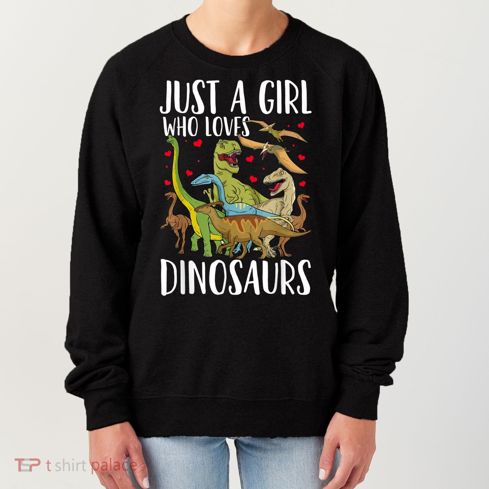 Dinosaur Just A Girl Who Loves Dinosaurs Brachiosaurus Women's Sweatshirt