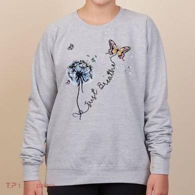 Dandelion Just Breathe Buttefly Inspiration Quotes Women's Sweatshirt
