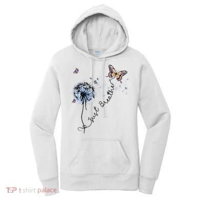 Dandelion Just Breathe Buttefly Inspiration Quotes Women's Hoodie