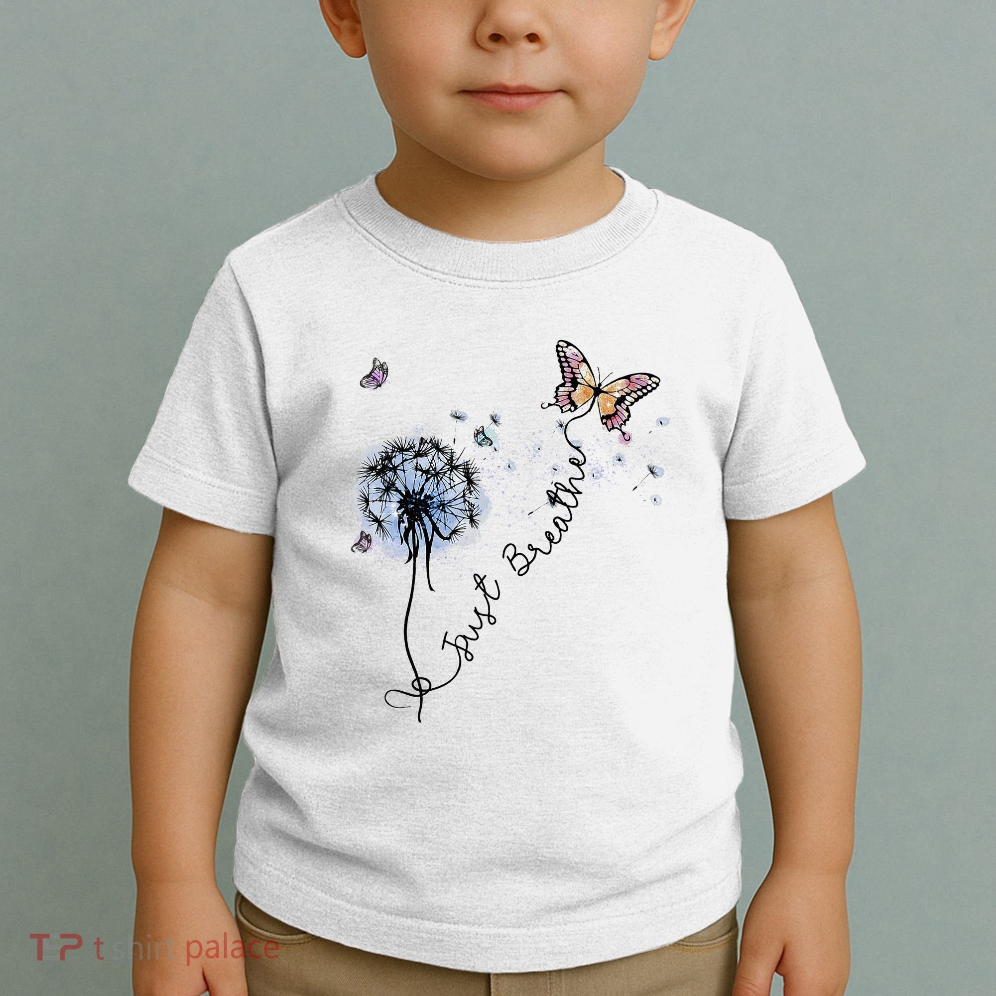 Dandelion Just Breathe Buttefly Inspiration Quotes Toddler T-Shirt