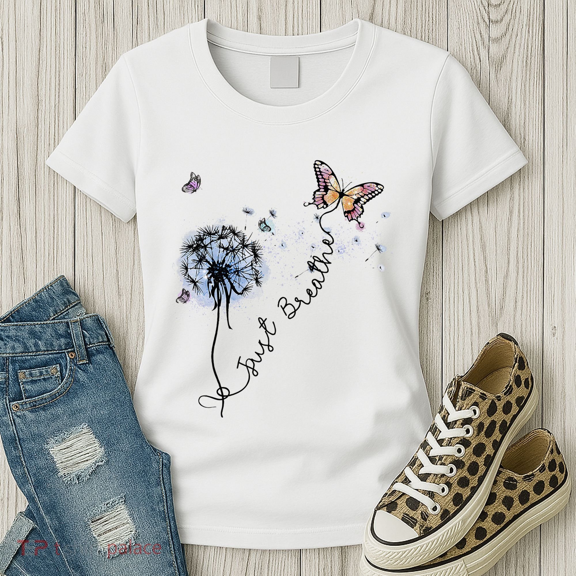 Dandelion Just Breathe Buttefly Inspiration Quotes Women's T-Shirt