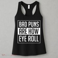 Dad Joke Bad Puns Are How Eye Roll Funny Women's Tank Top thumb 3