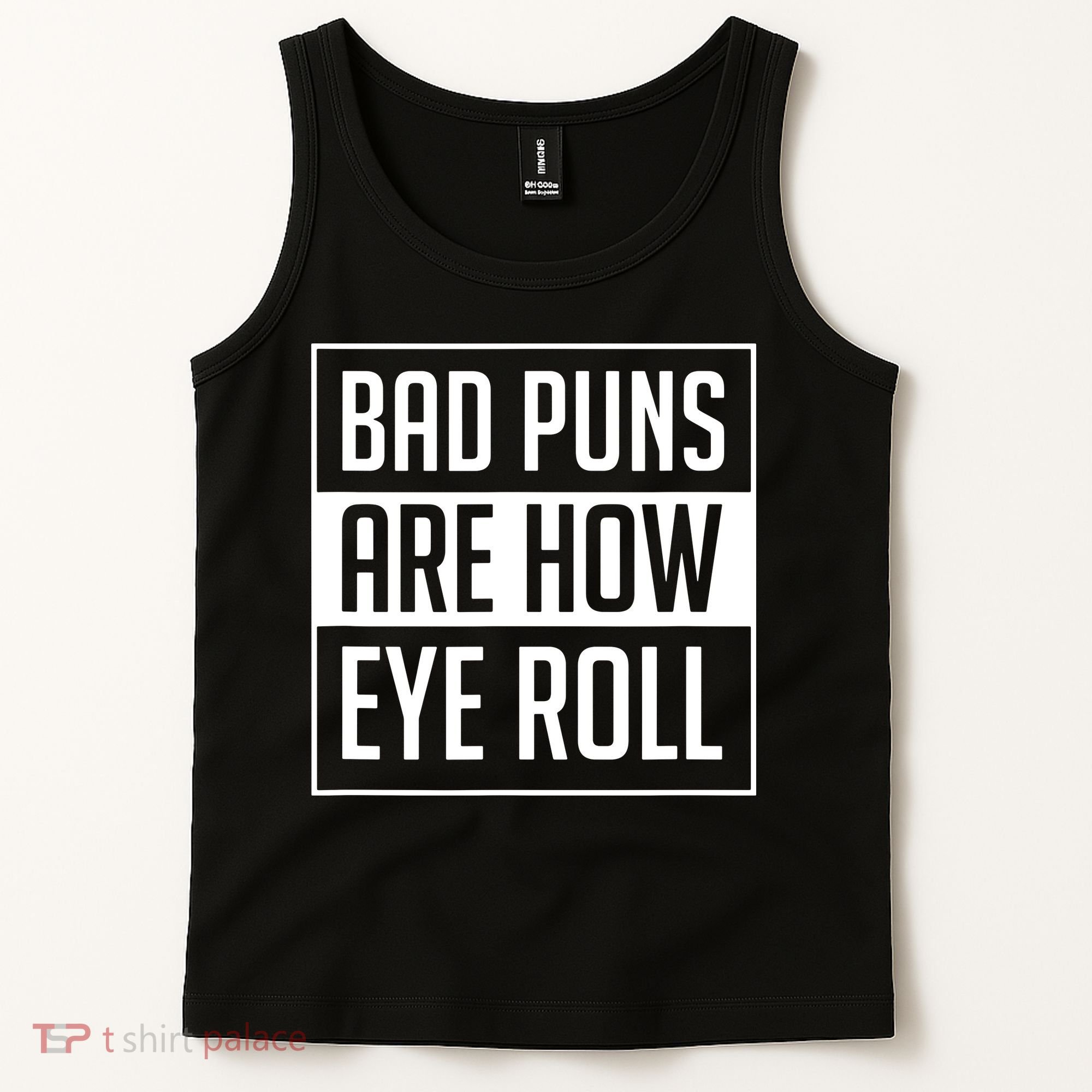 Dad Joke Bad Puns Are How Eye Roll Funny Tank Top