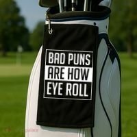Dad Joke Bad Puns Are How Eye Roll Funny Golf Towel thumb 2