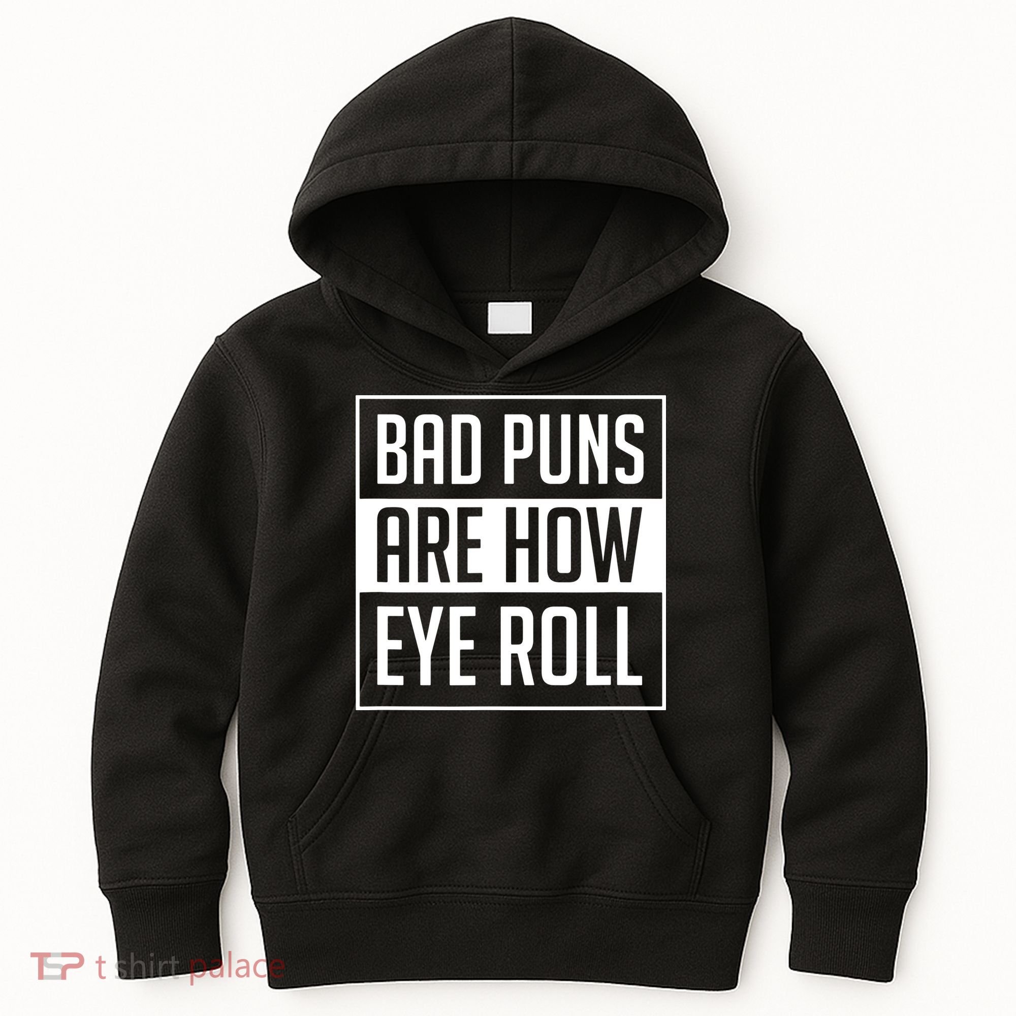 Dad Joke Bad Puns Are How Eye Roll Funny Kids Hoodie