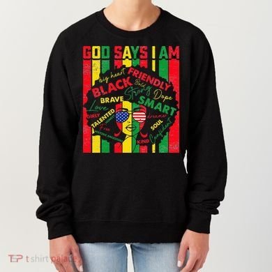 Distressed Juneteenth Black History Month God Says I Am Women's Sweatshirt
