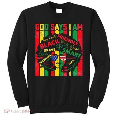 Distressed Juneteenth Black History Month God Says I Am Sweatshirt