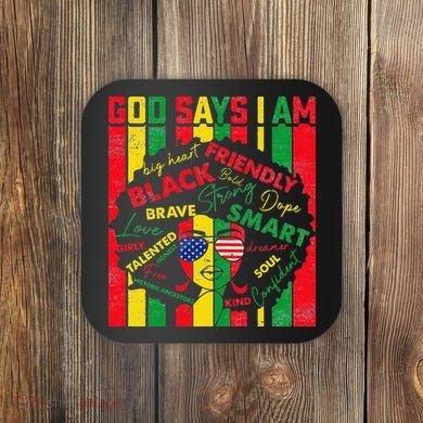Distressed Juneteenth Black History Month God Says I Am Coaster