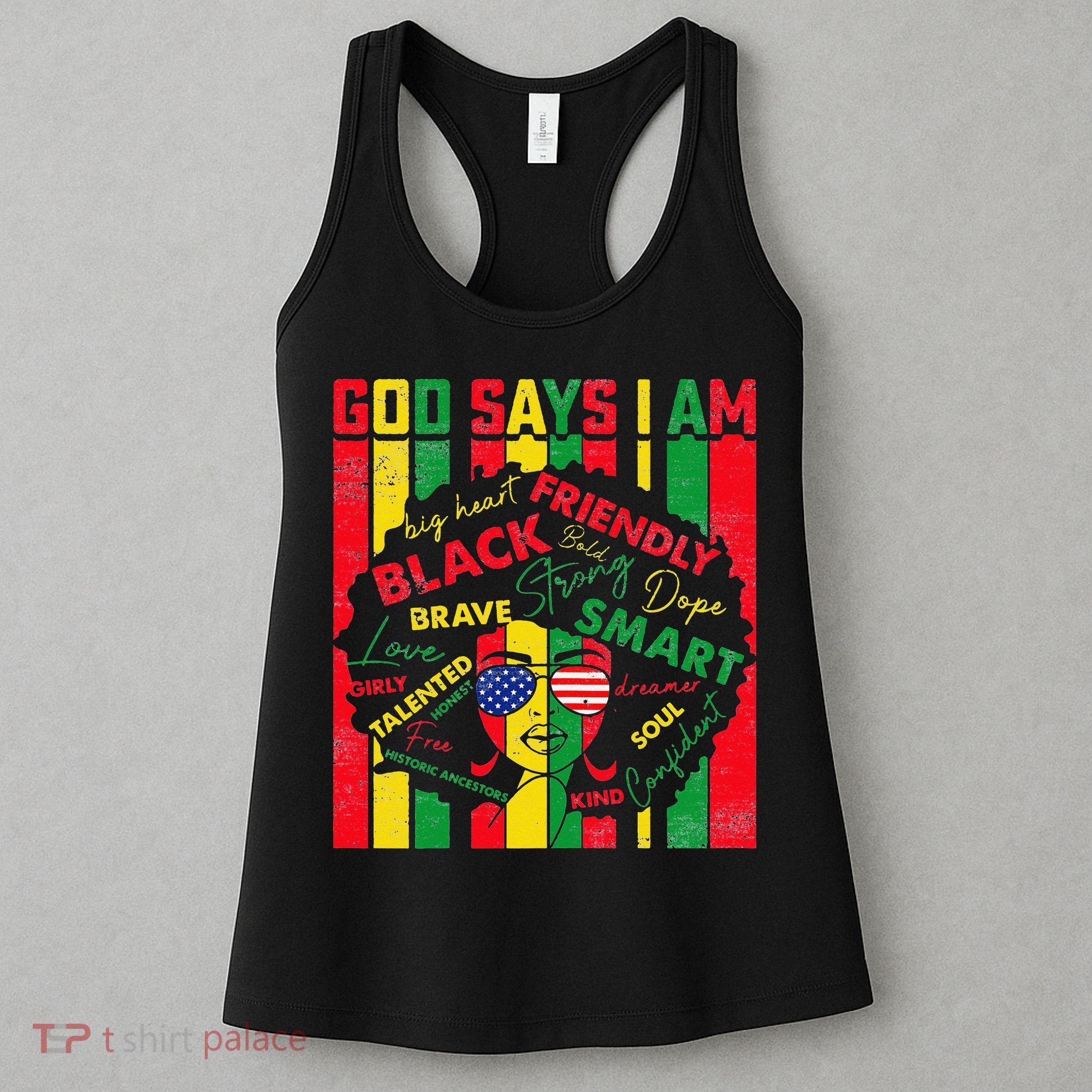 Distressed Juneteenth Black History Month God Says I Am Women's Tank Top
