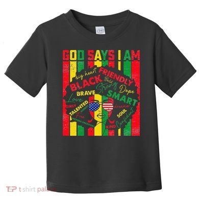 Distressed Juneteenth Black History Month God Says I Am Toddler T-Shirt