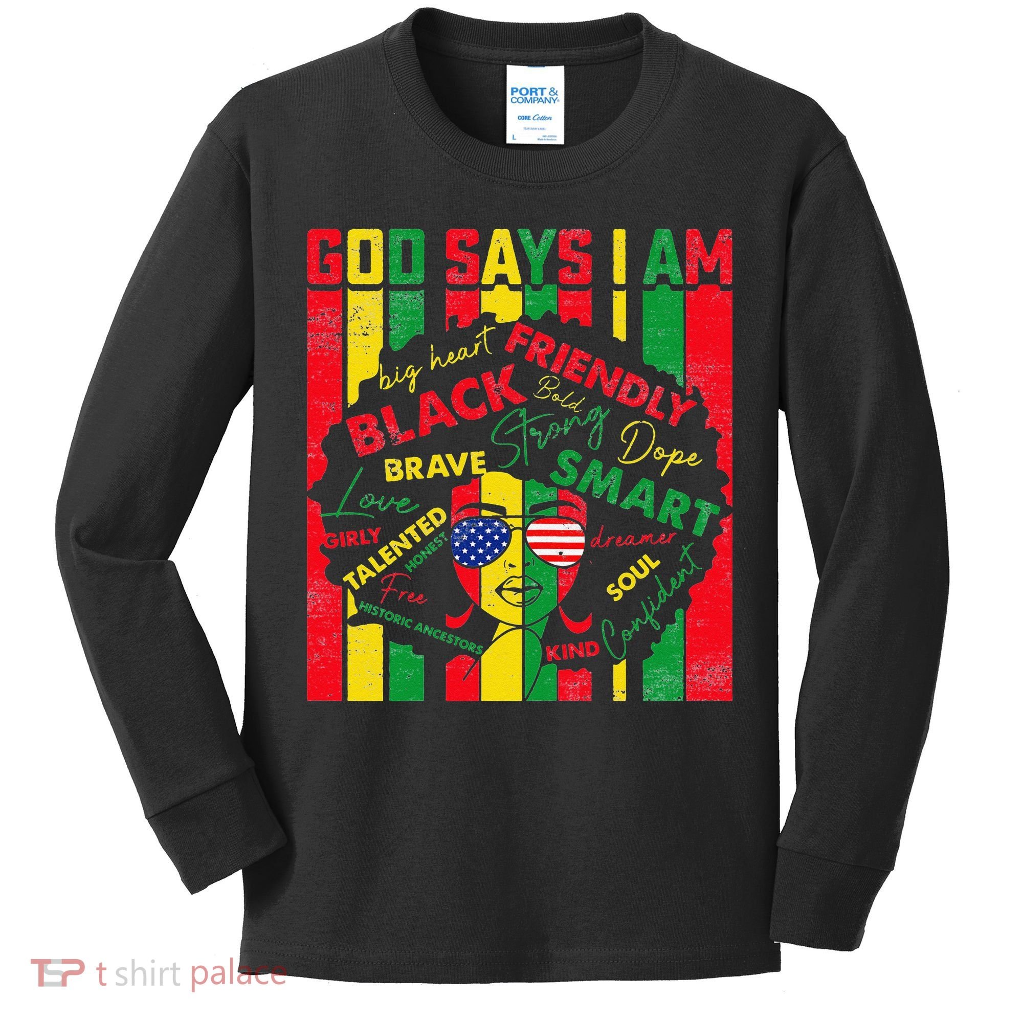 Distressed Juneteenth Black History Month God Says I Am Kids Long Sleeve Shirt