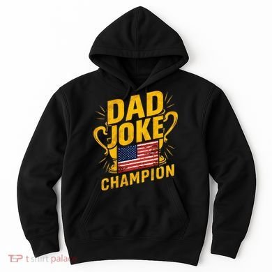 Dad Joke Champion Funny FatherS Day Dad Joke Hoodie