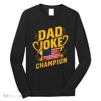 Dad Joke Champion Funny FatherS Day Dad Joke Long Sleeve Shirt thumb 0