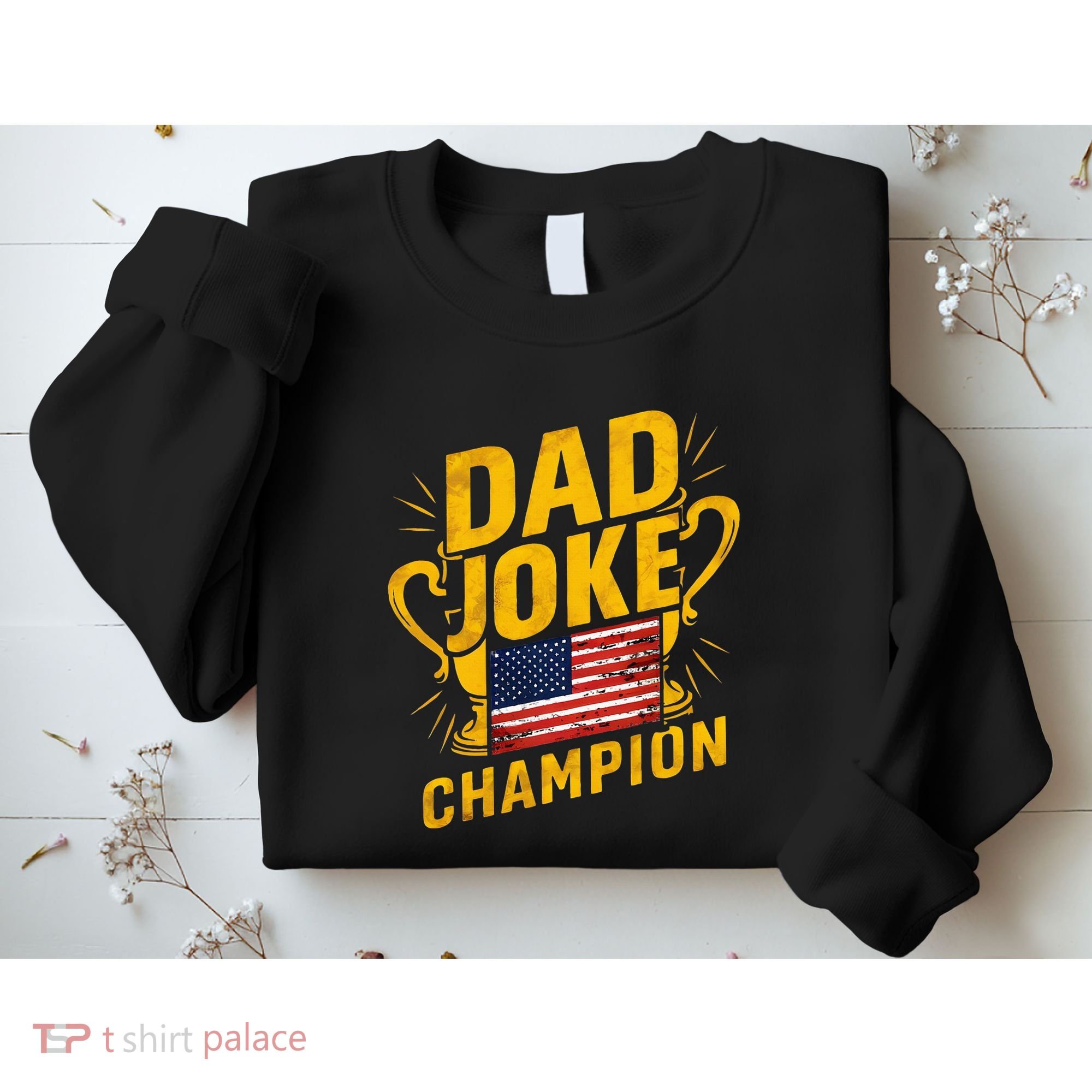Dad Joke Champion Funny FatherS Day Dad Joke Sweatshirt