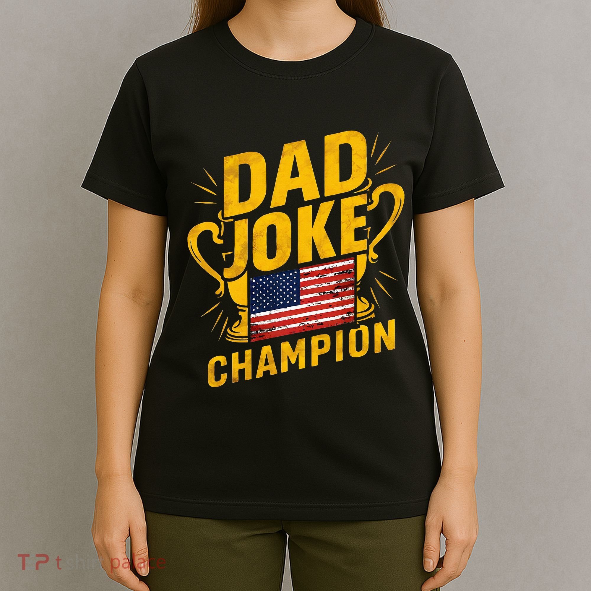 Dad Joke Champion Funny FatherS Day Dad Joke T-Shirt
