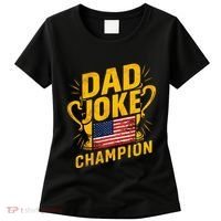 Dad Joke Champion Funny FatherS Day Dad Joke Women's T-Shirt thumb 0
