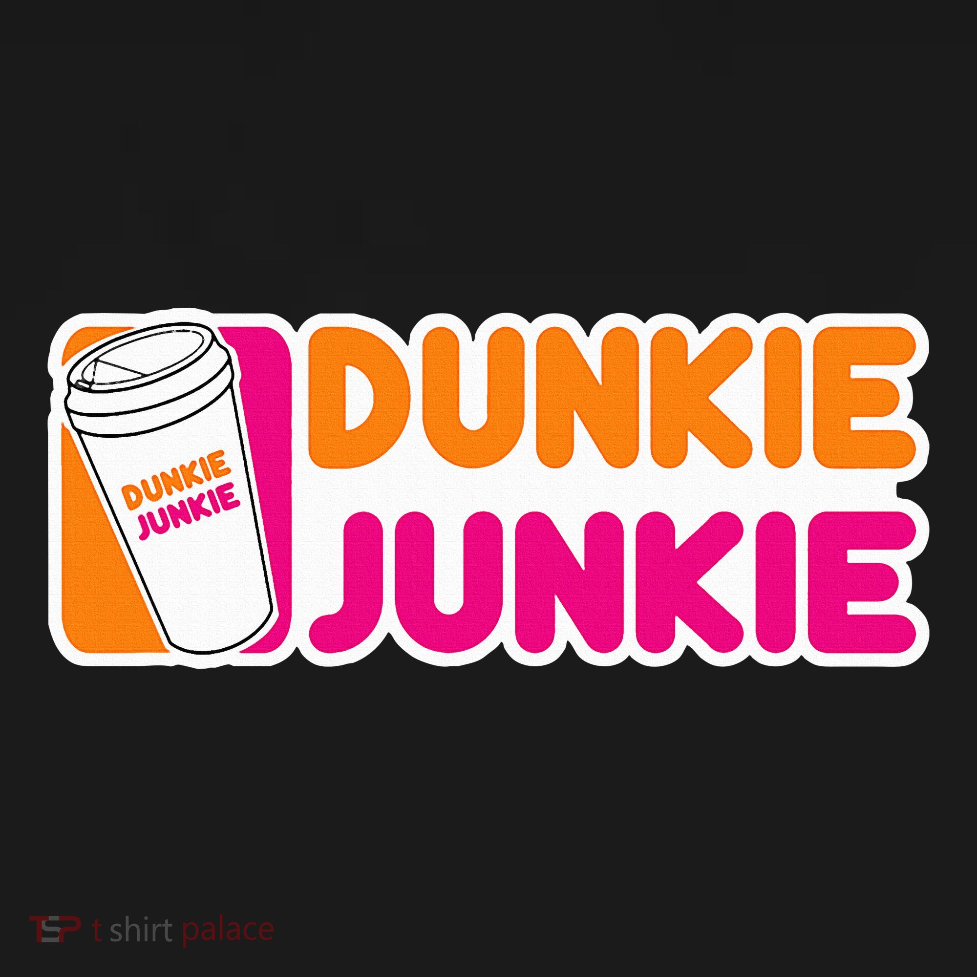 Dunkie Junkie Coffee Love Funny Coffee Saying T-Shirt