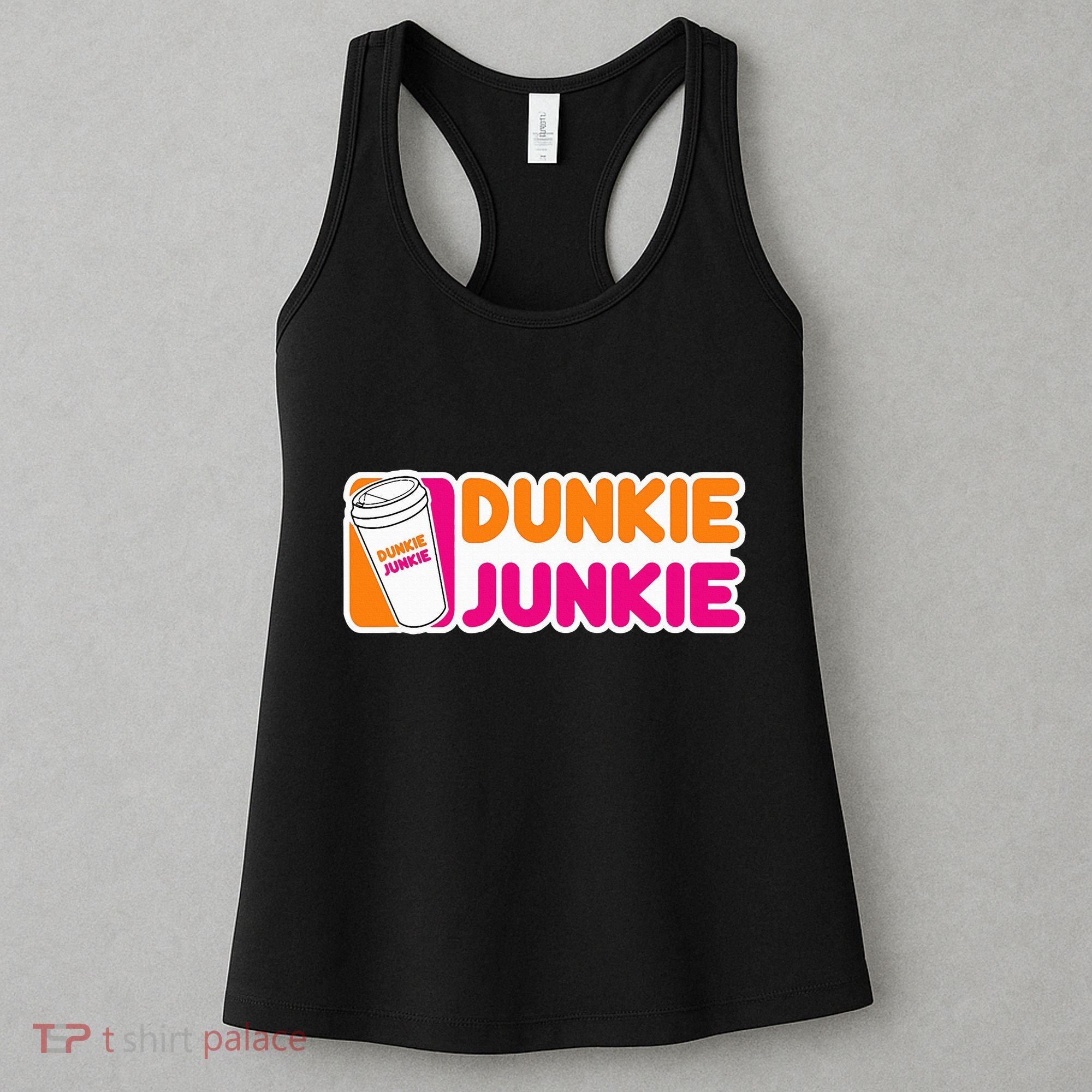 Dunkie Junkie Coffee Love Funny Coffee Saying Women's Tank Top