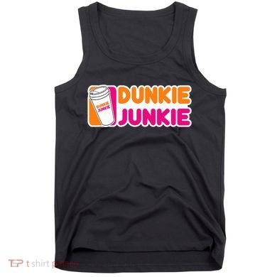 Dunkie Junkie Coffee Love Funny Coffee Saying Tank Top