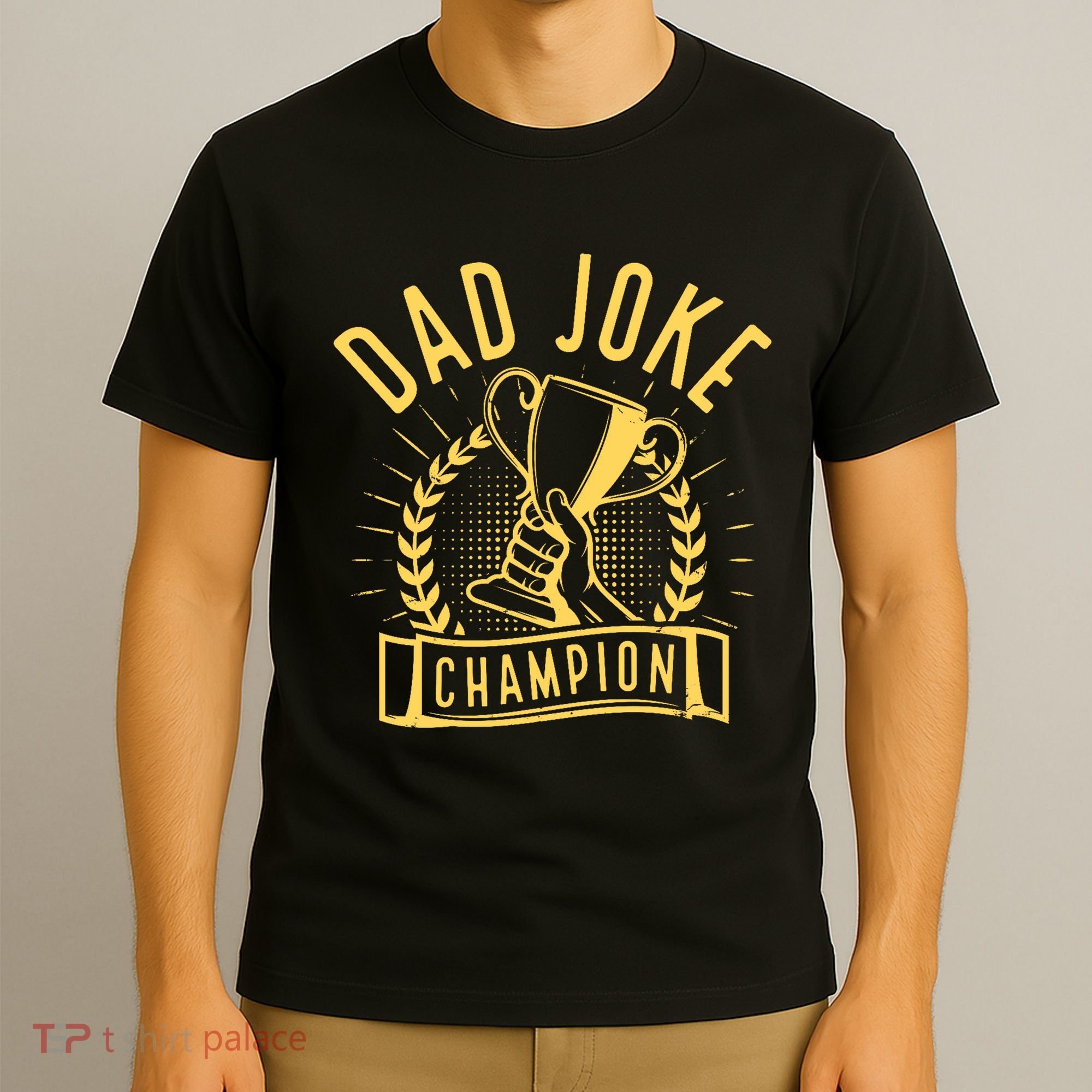 Dad Joke Champion Funny Fathers Day Gift T-Shirt