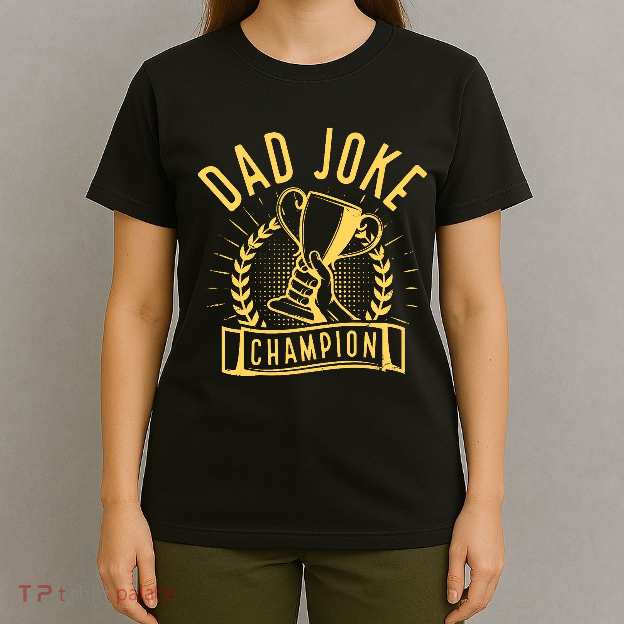 Dad Joke Champion Funny Fathers Day Gift T-Shirt
