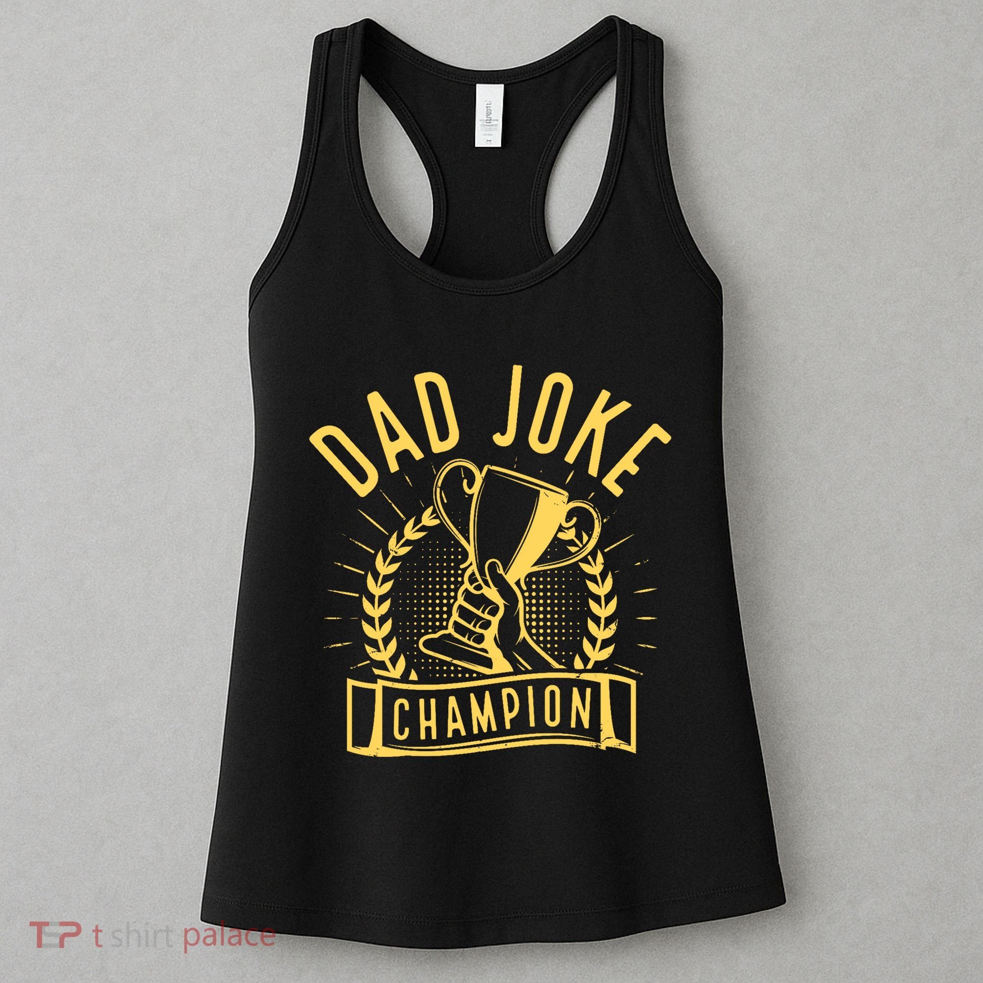 Dad Joke Champion Funny Fathers Day Gift Women's Tank Top